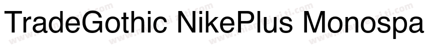 TradeGothic NikePlus Monospaced Num字体转换